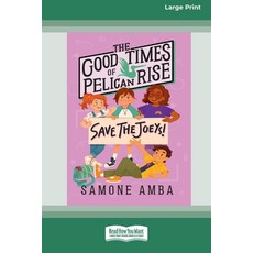 (英文圖書)The Good Times of Pelican Rise: Save the Joeys [16pt Large Print Edition] 平裝版, ReadHowYouWant, 英文