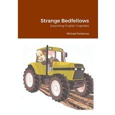 (英文圖書) Strange Bedfellows: Surprising English Cognates 平裝版, Lulu.com, 英文