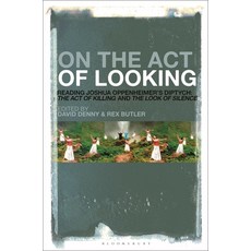 (英文圖書) On the Act of Looking: Reading Joshua Oppenheimer's Diptych: The Act of Killing and the Look ... 精裝版, Bloomsbury Academic, 英文
