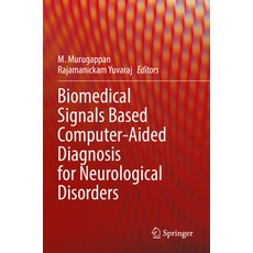 (英文圖書) Biomedical Signals Based Computer-Aided Diagnosis for Neurological Disorders 平裝版, Springer, 英文