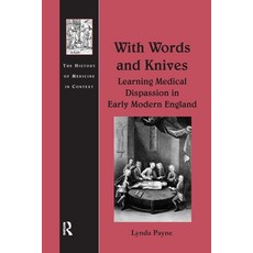 (英文圖書) With Words and Knives: Learning Medical Dispassion in Early Modern England 平裝版, Routledge, 英文