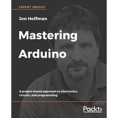 Mastering Arduino, Packt Publishing, 英文, 平裝版