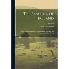 (英文圖書) The Beauties of Ireland: Being Original Delineations Topographical Historical and Biograph... 平裝版, Legare Street Press, 英文