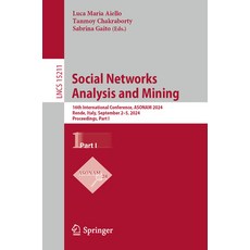 (英文圖書) Social Networks Analysis and Mining: 16th International Conference Asonam 2024... 平裝版, Springer, 英文