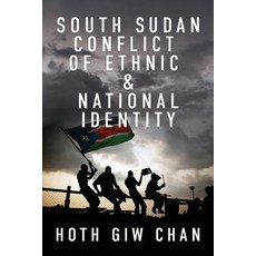 (英文圖書) South Sudan Conflict of Ethnic & National Identity 平裝版, Light Switch Press, 英文