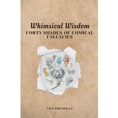 (英文圖書) Whimsical Wisdom: Forty Shades of Comical Fallacies 平裝版, Vnzone, 英文