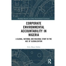 (英文圖書) Corporate Environmental Accountability in Nigeria: A Global National and Regional Study in t... 精裝版, Routledge, 英文