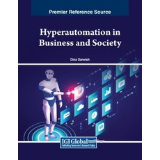(英文圖書) Hyperautomation in Business and Society 平裝版, IGI Global, English
