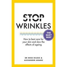 (英文圖書) Stop Wrinkles the Easy Way: How to Best Care for Your Skin and Slow the Effects of Ageing 平裝版, Spring, 英文