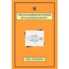 (英文圖書)The Extraordinary Pupfish of Calaveras County 精裝版, iUniverse, 英文
