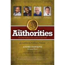 The Authorities - Andre Dawkins: Powerful Wisdom from Leaders in the Field 平裝版, 10-10-10 Publishing, 英文