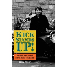 Kickstands Up!: Two Weeks and 4 100 miles with the Women's Freedom Ride 平裝版, Orange Hat Publishing, 英文