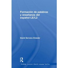 西班牙語構詞與教學 LE/L2 精裝版, Routledge, 英文
