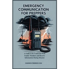 (英文圖書) Emergency Communication for Preppers: A Guide to be Connected With Family Membe... 平裝版, Independently Published, 英文
