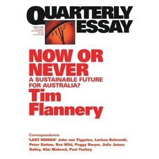 (英文圖書) Now or Never: A Sustainable Future for Australia?; Quarterly Essay 31 平裝版, 英文
