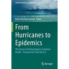 (英文圖書) From Hurricanes to Epidemics: The Ocean's Evolving Impact on Human Health - Perspectives from... 平裝版, Springer, 英文
