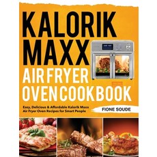 Kalorik Maxx Air Fryer Oven Cookbook 精裝版, Jake Cookbook, 英文