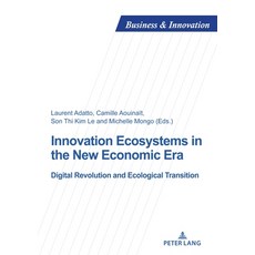 (英文圖書) Innovation Ecosystems in the New Economic Era: Digital Revolution and Ecological Transition 平裝版, P.I.E-Peter Lang S.A., Edit..., 英文