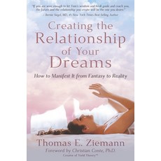Creating the Relationship of Your Dreams: How to Manifest it From Fantasy to Reality 平裝版, Z-Enterprizes, LLC, 英文