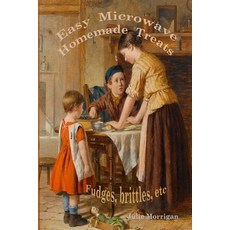 (英文圖書) Easy Microwave Homemade Treats: Fudges brittles etc 平裝版, Jumble Books and Publishers, 英文