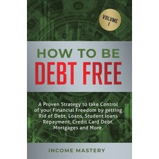 (英文圖書) How to be Debt Free: A proven strategy to take control of your financial freedom by getting r... 精裝版, Kazravan Enterprises LLC, 英文