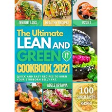 (英文圖書) The Ultimate Lean And Green Cookbook 2021: Harness the full power of fueling hack meals. Quic... 精裝版, Healthy Publishing, 英文