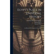 (英文圖書) Egypt's Place in Universal History: An Historical Investigation in Five Books 精裝版, Legare Street Press, 英文