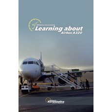 (英文圖書) Airbus A320 Learning about 平裝版, Biblioteca Aeronautica, 英文