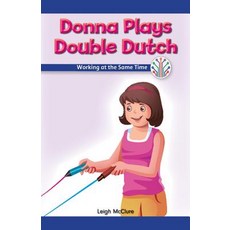 (英文圖書)Donna Plays Double Dutch: Working at the Same Time 平裝版, Rosen Classroom, 英文