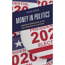 (英文圖書) Money in Politics: Campaign Fundraising in the 2020 Presidential Election 平裝版, Lexington Books, 英文