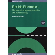(英文圖書) Flexible Electronics: Mechanical Background Materials and Manufacturing 精裝版, IOP Publishing Ltd, 英文