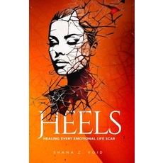 (英文圖書) HEELS - Healing Every Emotional Life Scar 平裝版, Independently Published, 英文