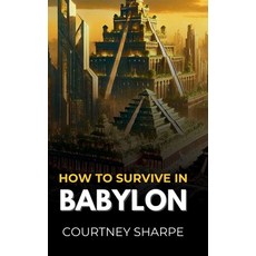 (英文圖書) How To Survive in Babylon 精裝版, Courtney Sharpe, 英文