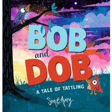 (英文圖書)Bob and Dob: A Tale of Tattling 精裝版, Candlewick Press (MA), 英文