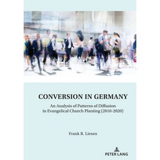 (英文圖書) Conversion in Germany: An Analysis of Patterns of Diffusion in Evangelical Church Planting (2... 精裝版, Peter Lang Gmbh, Internatio..., 英文