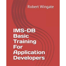 (英文圖書) IMS-DB Basic Training For Application Developers 平裝版, Independently Published, 英文