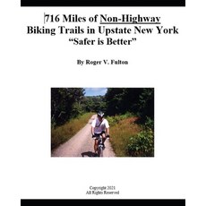 (英文圖書) 716 Miles of Non-Highway Biking Trails in Upstate New York: "Safer is Better" 平裝版, Independently Published, 英文