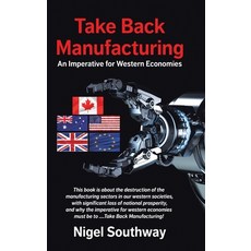 (英文圖書) Take Back Manufacturing: An Imperative for Western Economies 精裝版, Tellwell Talent, 英文