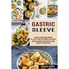 (英文圖書) Gastric Sleeve: Healthy and Delicious Recipes for You to Enjoy After Weight Loss Surgery (Hea... 平裝版, Sharon Lohan, 英文