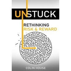 (英文圖書) Unstuck: Rethinking Risk & Reward 平裝版, Independently Published, 英文