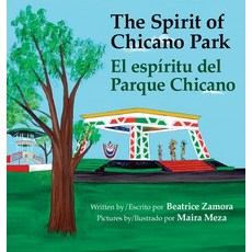 奇卡諾公園的精神： El espíritu del parque Chicano 精裝版, Tolteca Press, 英文