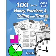 Humble Math - 100 Days of Money Fractions & Telling the Time: Workbook (With Answer Key): Ages 6-1... 平裝版, Libro Studio LLC, 英文