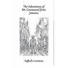 (英文圖書)The Adventures of Mr. Greenwood from Jamaica 平裝版, Lulu.com, 英文