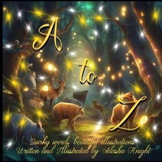 (英文圖書) A to Z: Quirky Words Beautiful Illustrations 平裝版, Independently Published, 英文