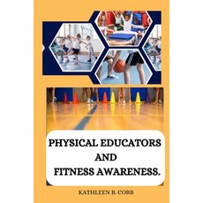(英文圖書) Physical educators and fitness awareness 平裝版, Abdul Publisher, 英文