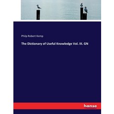 (英文圖書) The Dictionary of Useful Knowledge Vol. III. GN 平裝版, Hansebooks, 英文