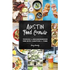 (英文圖書) Austin Food Crawls: Touring the Neighborhoods One Bite & Libation at a Time 平裝版, Globe Pequot Press, 英文