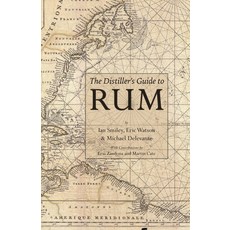 The Distiller's Guide to Rum 平裝版, White Mule Press, 英文