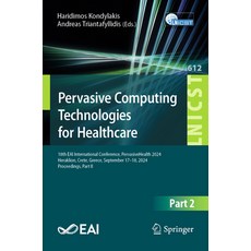 (英文圖書) Pervasive Computing Technologies for Healthcare: 18th Eai International Confere... 平裝版, Springer, 英文