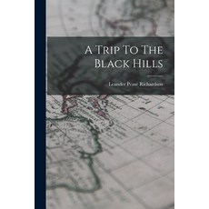 (英文圖書) A Trip To The Black Hills 平裝版, Legare Street Press, 英文